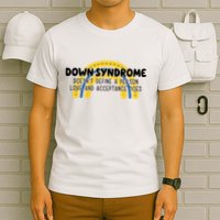 Down Syndrome Doesnt Define A Person Love And Acceptance Does T-Shirt
