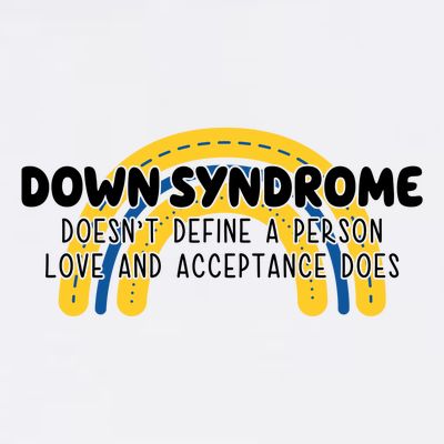 Down Syndrome Doesnt Define A Person Love And Acceptance Does T-Shirt