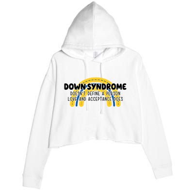Down Syndrome Doesnt Define A Person Love And Acceptance Does Crop Fleece Hoodie