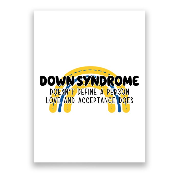 Down Syndrome Doesnt Define A Person Love And Acceptance Does Poster