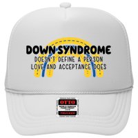 Down Syndrome Doesnt Define A Person Love And Acceptance Does Trucker Hat