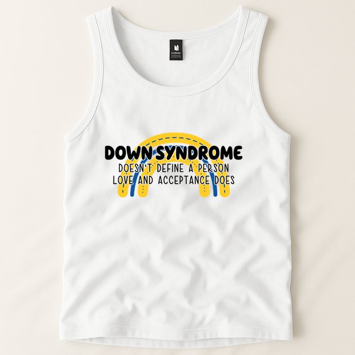 Down Syndrome Doesnt Define A Person Love And Acceptance Does Tank Top