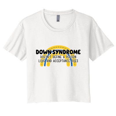 Down Syndrome Doesnt Define A Person Love And Acceptance Does Crop Top