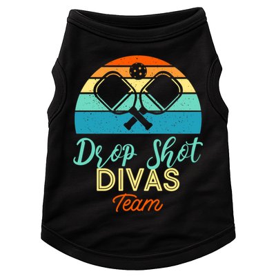 Drop Shot Divas Funny Pickleball Team Cool Gift Doggie Tank