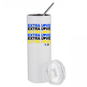 Down Syndrome Extra Love March 21st Stainless Steel Tumbler