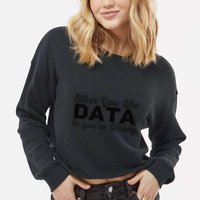 Data Science Engineer Statistics Analyst Finance Researchers Cropped Pullover Crew