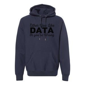 Data Science Engineer Statistics Analyst Finance Researchers Premium Hoodie