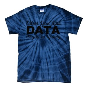 Data Science Engineer Statistics Analyst Finance Researchers Tie-Dye T-Shirt