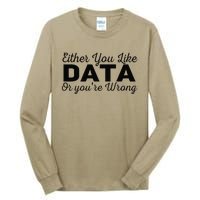 Data Science Engineer Statistics Analyst Finance Researchers Tall Long Sleeve T-Shirt