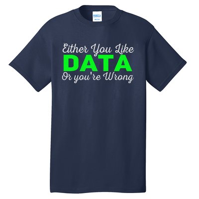 Data Science Engineer Statistics Analyst Finance Researchers Tall T-Shirt