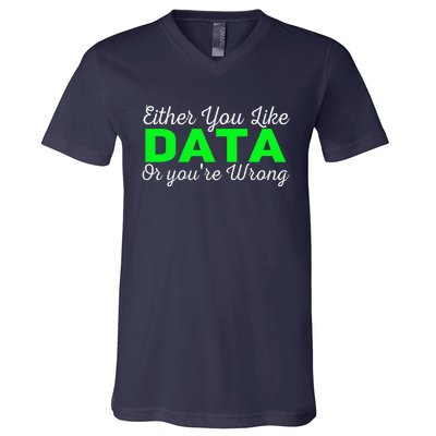 Data Science Engineer Statistics Analyst Finance Researchers V-Neck T-Shirt