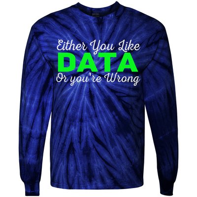 Data Science Engineer Statistics Analyst Finance Researchers Tie-Dye Long Sleeve Shirt