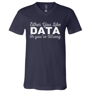 Data Science Engineer Statistics Analyst Finance Researchers V-Neck T-Shirt