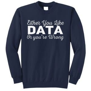 Data Science Engineer Statistics Analyst Finance Researchers Tall Sweatshirt