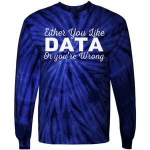 Data Science Engineer Statistics Analyst Finance Researchers Tie-Dye Long Sleeve Shirt