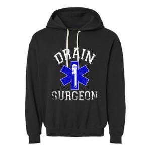 Drain Surgeon Funny Plumber And Pipefitter Garment-Dyed Fleece Hoodie