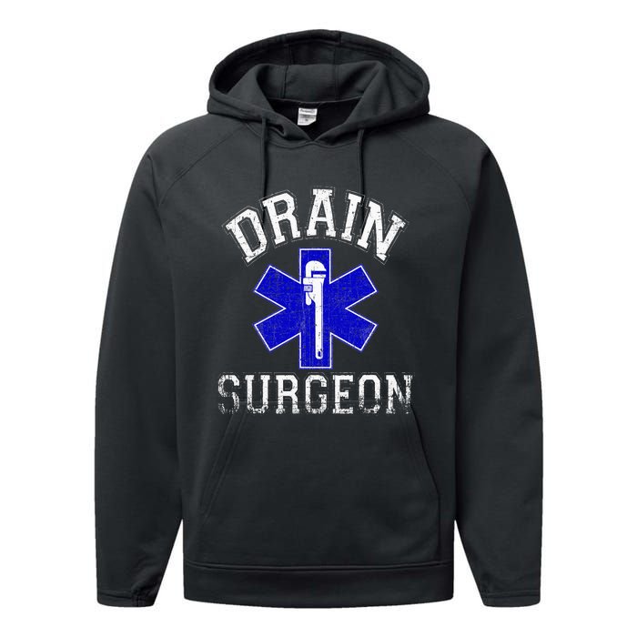 Drain Surgeon Funny Plumber And Pipefitter Performance Fleece Hoodie