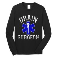 Drain Surgeon Funny Plumber And Pipefitter Long Sleeve Shirt