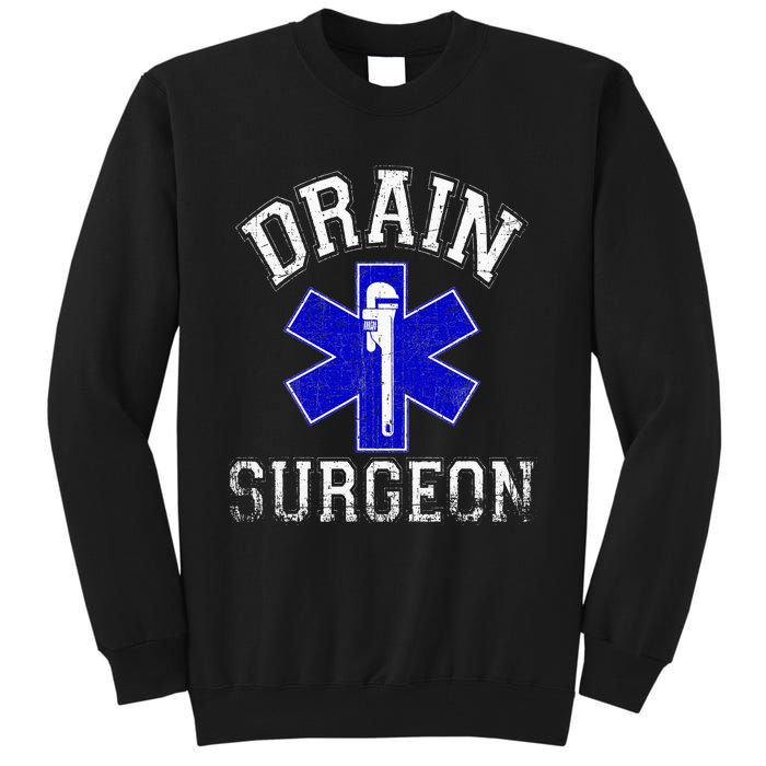 Drain Surgeon Funny Plumber And Pipefitter Tall Sweatshirt