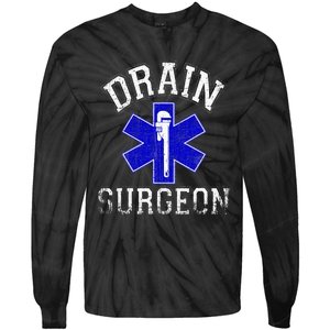 Drain Surgeon Funny Plumber And Pipefitter Tie-Dye Long Sleeve Shirt