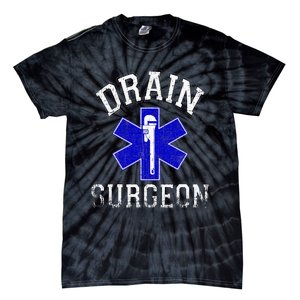 Drain Surgeon Funny Plumber And Pipefitter Tie-Dye T-Shirt