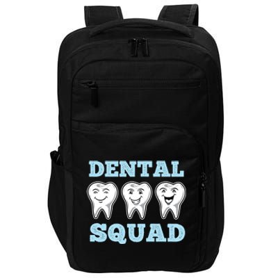 Dental Squad For Dental Assistant Funny Gift Impact Tech Backpack