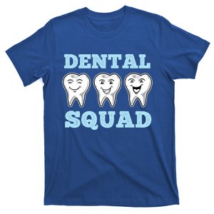 Dental Squad For Dental Assistant Funny Gift T-Shirt