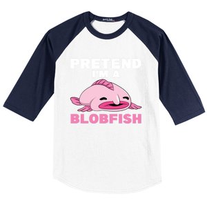 Deep Sea Fish Sea Animal Pretend Im A Blobfish Cool Gift Baseball Sleeve Shirt