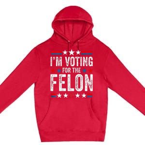 Double Sided Front And Back IM Voting Convicted Felon 2024 Premium Pullover Hoodie