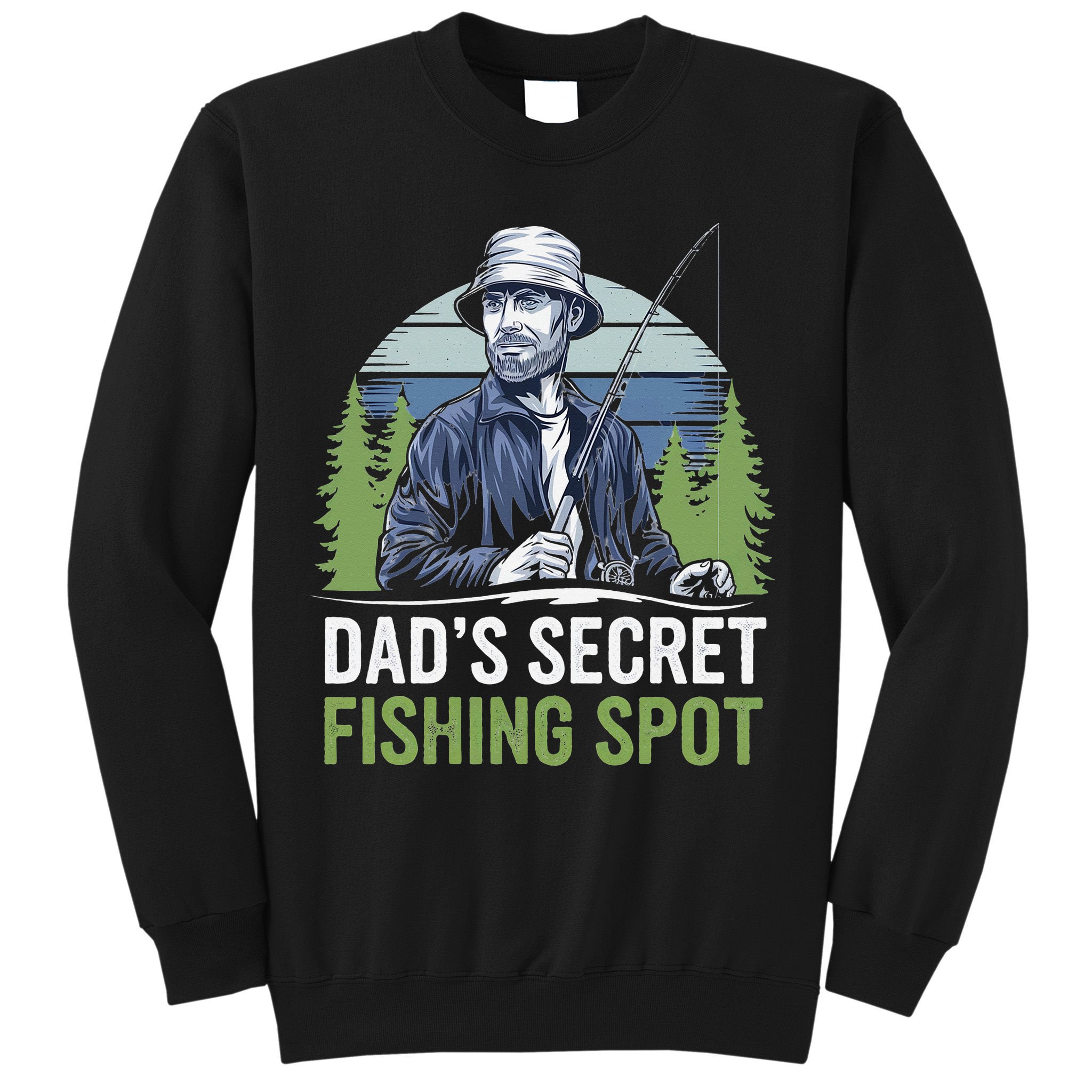 Dads Secret Fishing Spot Funny Fathers Day Fish Lover Sweatshirt