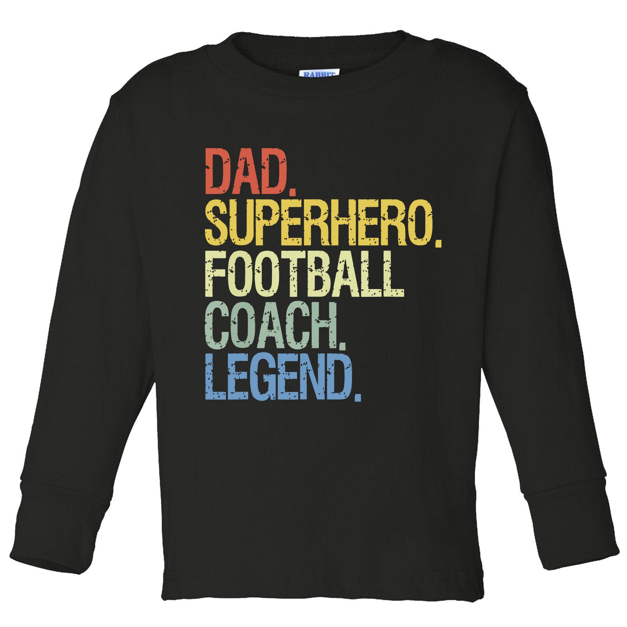 Dad Superhero Football Coach Legend Toddler Long Sleeve Shirt