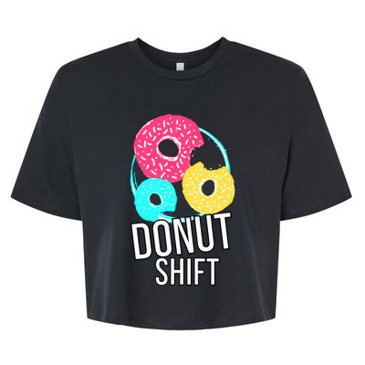 Donut Shift For Mttf Associates Doughnut Schedule Bella+Canvas Jersey Crop Tee