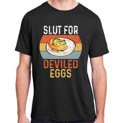 Design Slut For Deviled Eggs Adult ChromaSoft Performance T-Shirt