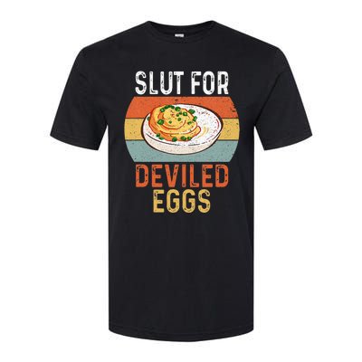 Design Slut For Deviled Eggs Softstyle CVC T-Shirt