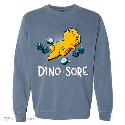 Dino Sore Funny Dinosaur Workout Gym Lifting Fitness Garment-Dyed Sweatshirt
