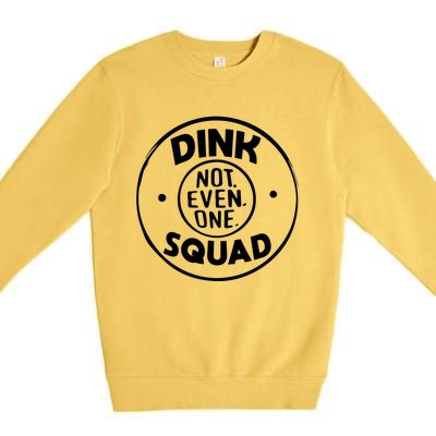 Dink Squad Funny Quote Dual Income No Gift Premium Crewneck Sweatshirt