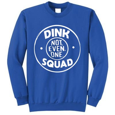 Dink Squad Funny Quote Dual Income No Gift Sweatshirt