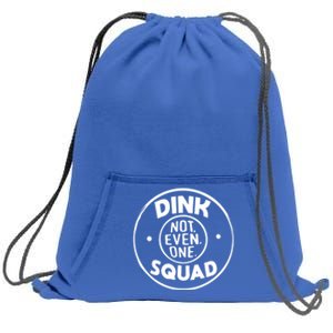 Dink Squad Funny Quote Dual Income No Gift Sweatshirt Cinch Pack Bag