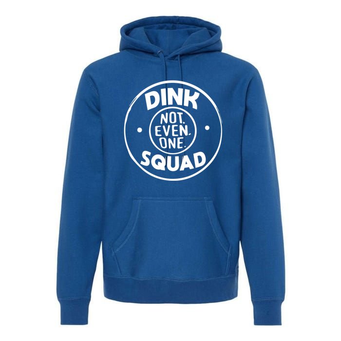 Dink Squad Funny Quote Dual Income No Gift Premium Hoodie