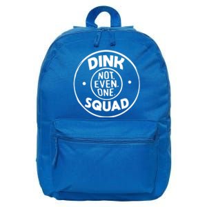 Dink Squad Funny Quote Dual Income No Gift 16 in Basic Backpack