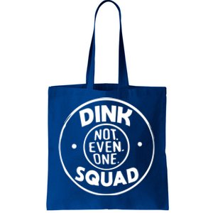 Dink Squad Funny Quote Dual Income No Gift Tote Bag