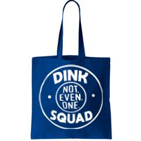 Dink Squad Funny Quote Dual Income No Gift Tote Bag