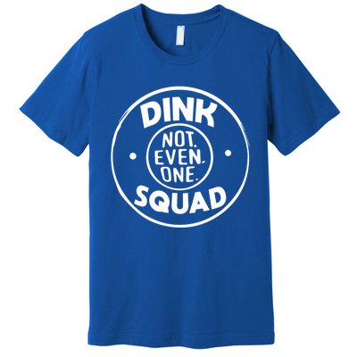 Dink Squad Funny Quote Dual Income No Gift Premium T-Shirt