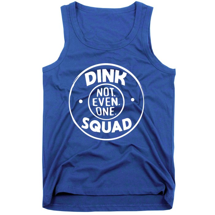 Dink Squad Funny Quote Dual Income No Gift Tank Top