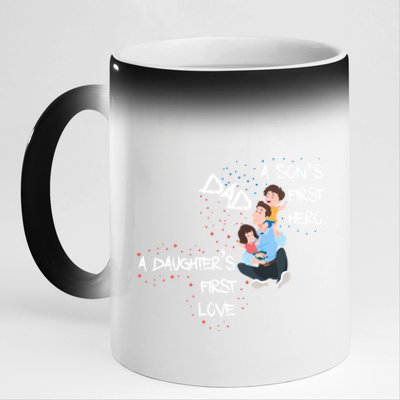 Dad Sons First Hero Daughters First Love Funny Meaningful Gift 11oz Black Color Changing Mug