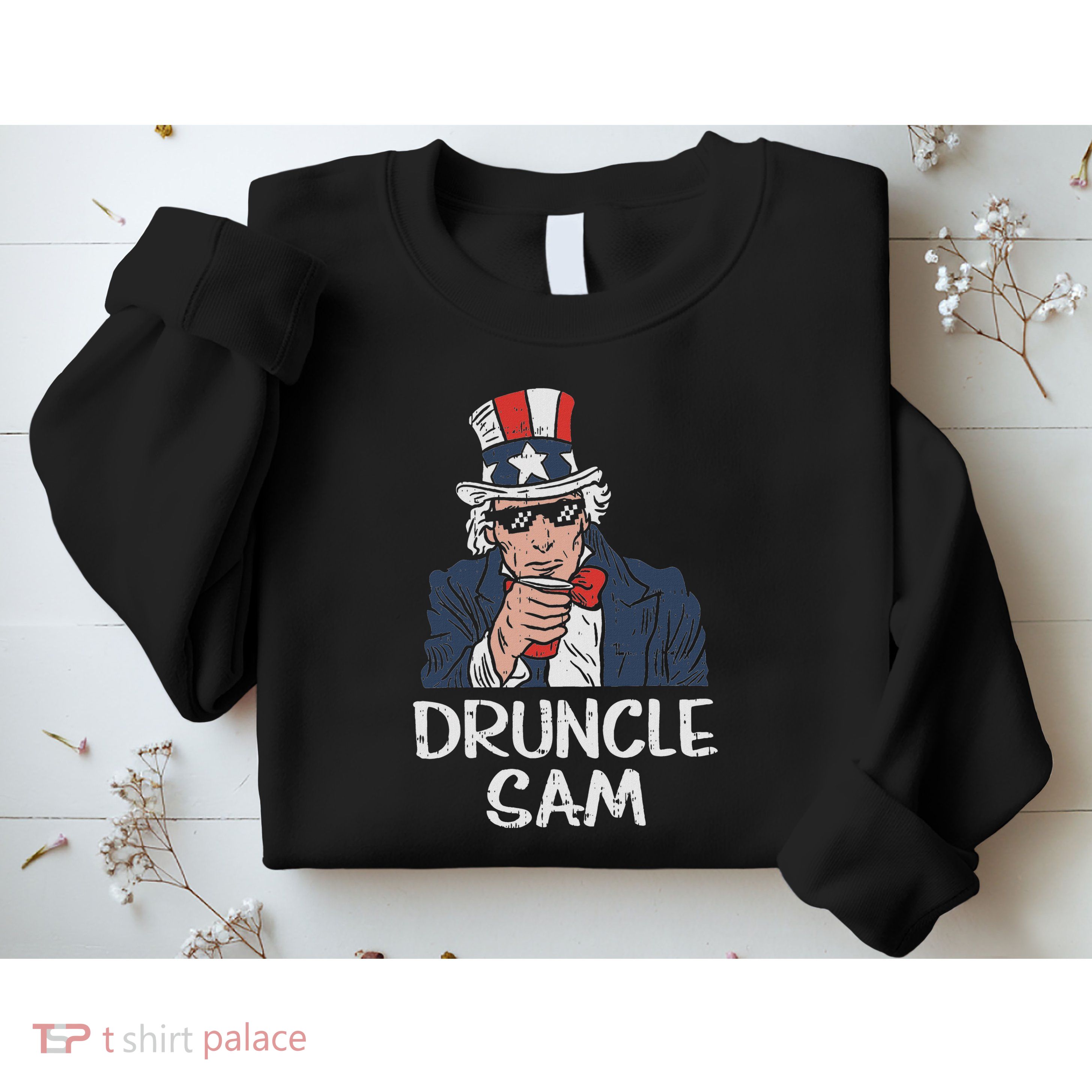 Druncle Sam Funny Uncle Sam Beer 4th Of July Party Drinking Sweatshirt