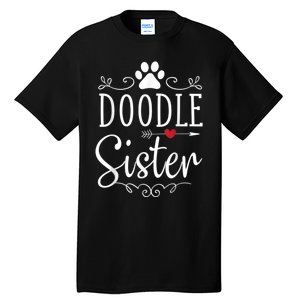 Doodle Sister Funny Doodle Lover Outfit Tall T-Shirt