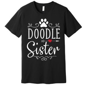 Doodle Sister Funny Doodle Lover Outfit Premium T-Shirt