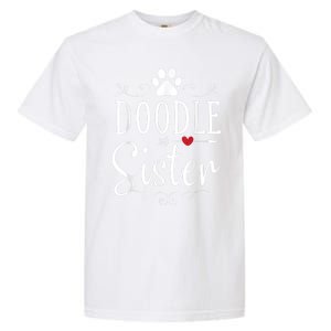 Doodle Sister Funny Doodle Lover Outfit Garment-Dyed Heavyweight T-Shirt