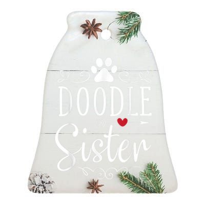 Doodle Sister Funny Doodle Lover Outfit Ceramic Bell Ornament